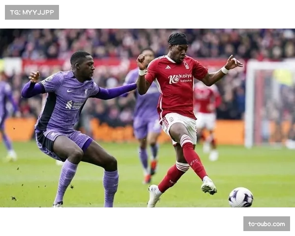 诺丁汉森林保级形势严峻 客场挑战利物浦需全力抢分